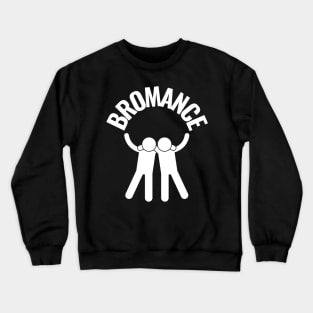 Bromance Crewneck Sweatshirt